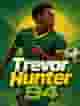 Trevor Hunter 94