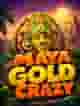 Maya Gold Crazy