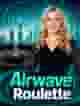 Airwave Roulette