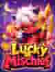 Lucky Mischief