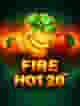 Fire Hot 20